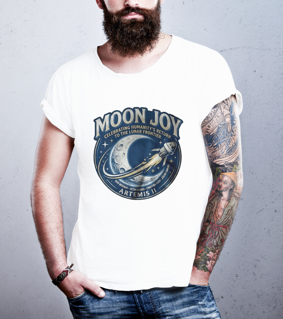 Artemis II Moon Joy Celebrating Humanity's Return To The Lunar Frontier Reid Wiseman Victor Glover Christina Koch Jeremy Hansen T-Shirt