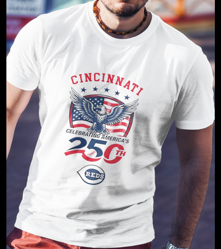 Cincinnati Celebrating America's 250th Anniversary 1776 2026 Reds American Flag Eagle T-Shirt