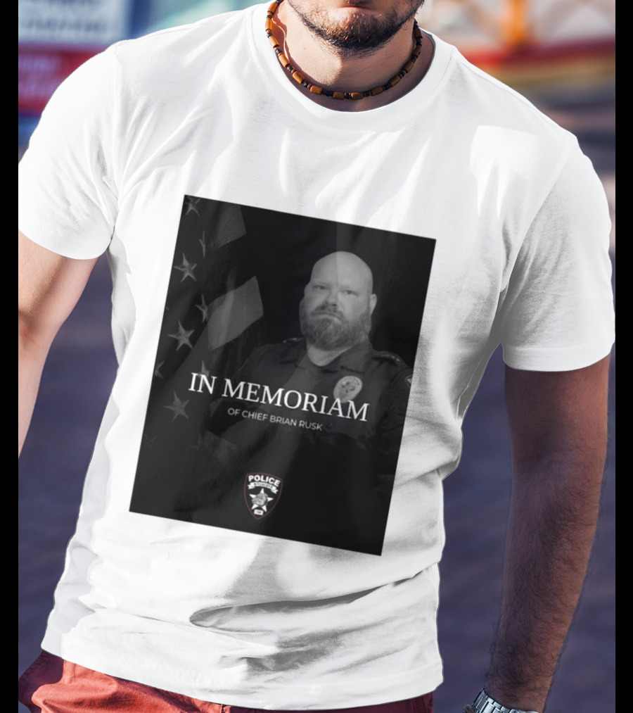 In Memoriam Of Chief Brian Rusk Police Service Honor American Flag T-Shirt