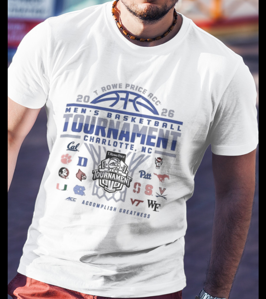2026 T. Rowe Price ACC Men's Basketball Tournament Charlotte North Carolina March Madness Teams T-Shirt