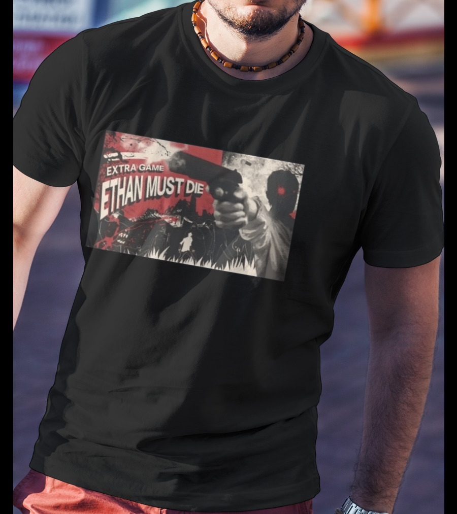Extra Game Ethan Must Die Zombie Survival Horror Gunman Scene T-Shirt