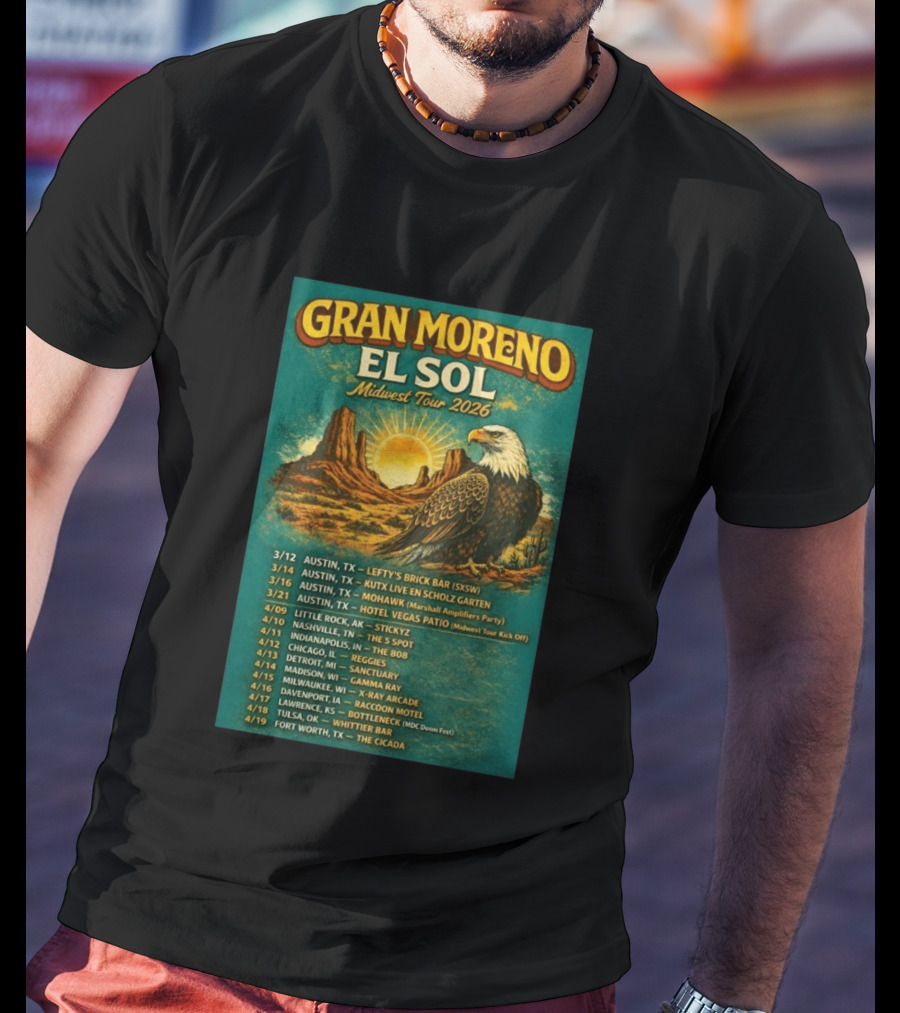 Gran Moreno El Sol Midwest Tour 2026 Concert Dates And Locations T-Shirt