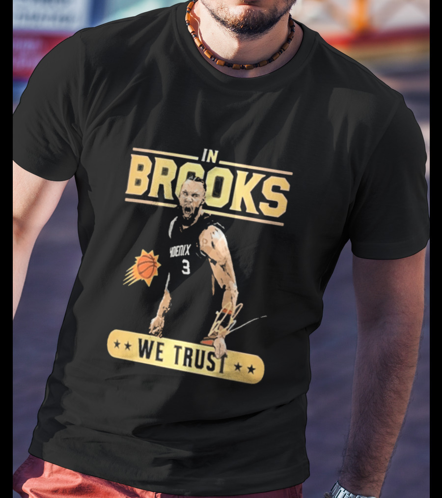 In Brooks We Trust Basketball 3 T-Shirt