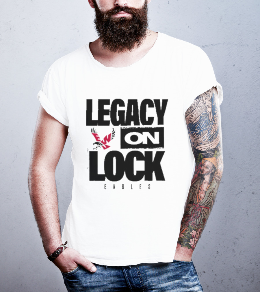 Eastern Washington Eagles Legacy On Lock Basketball T-Shirt