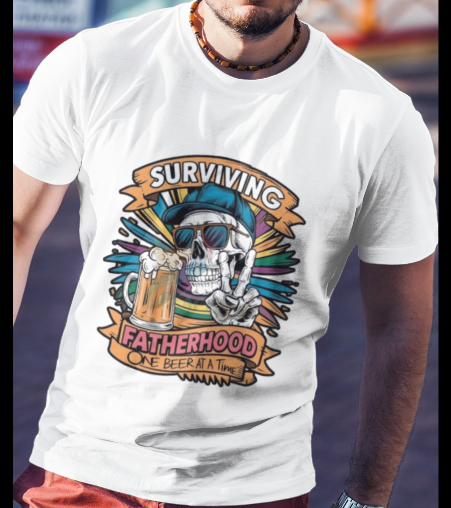 Surviving Fatherhood One Beer At A Time Skeleton Dad Drinking Beer T-Shirt