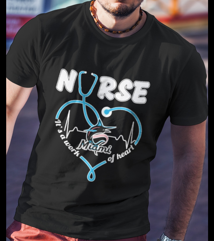 Nurse It's A Work Of Heart Miami Stethoscope 2026 T-Shirt