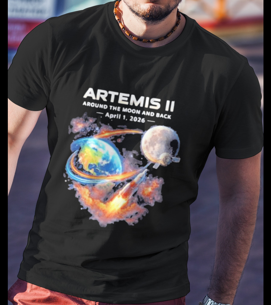 Artemis II Around The Moon And Back April 1 2026 T-Shirt