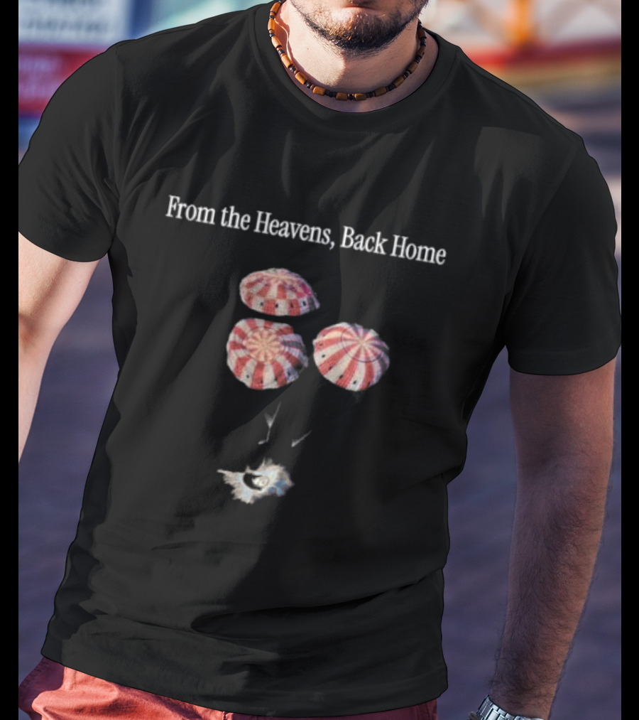 From The Heavens Back Home Parachutes Landing Safely T-Shirt