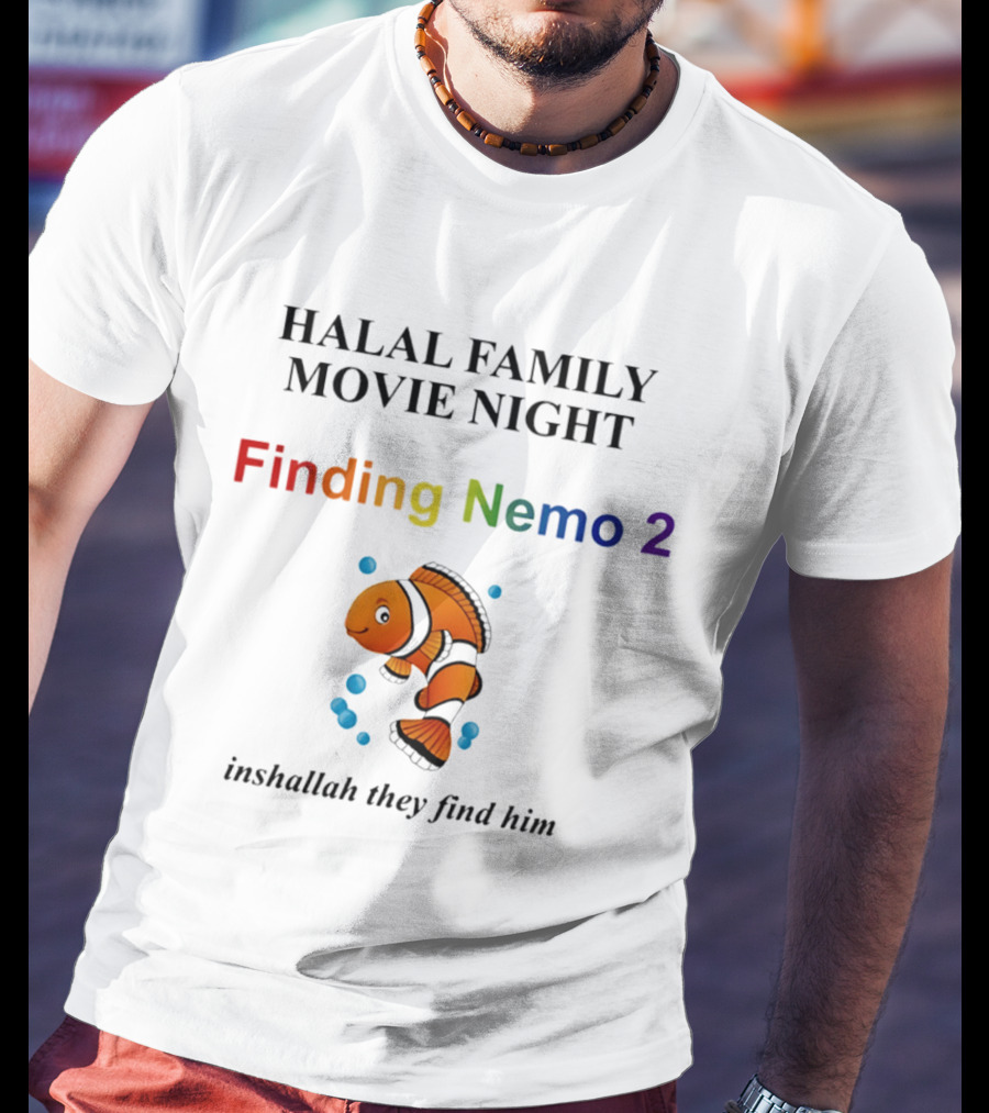 Halal Family Movie Night Finding Nemo 2 Inshallah They Find Him Clownfish T-Shirt