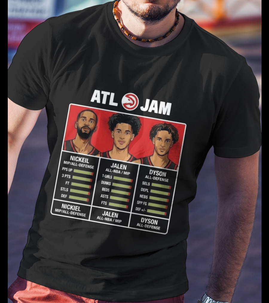 ATL Jam Nickeil Jalen Dyson MIP All Defense NBA Ratings T-Shirt