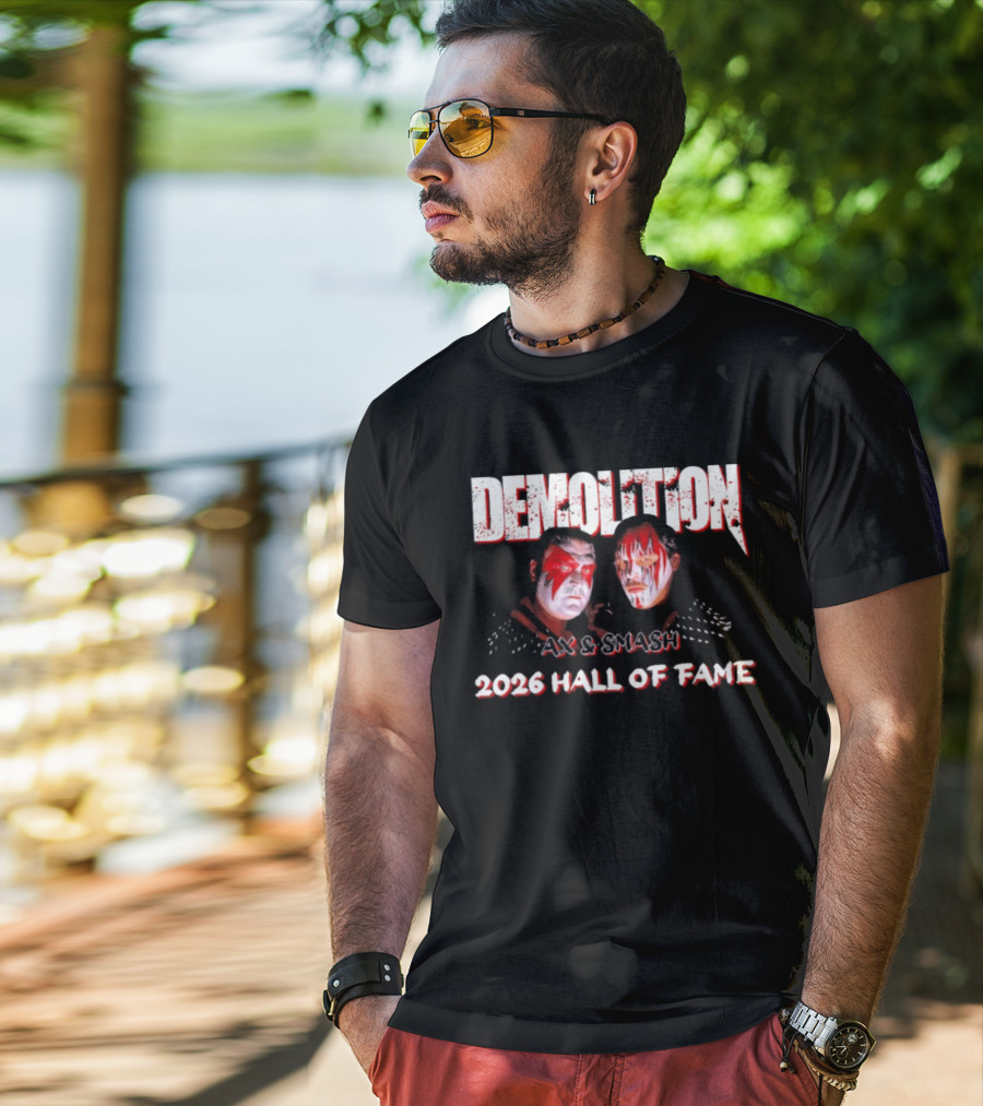 Demolition Ax And Smash 2026 Hall Of Fame Inductees T-Shirt