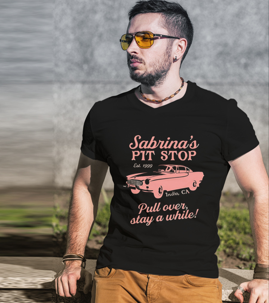 Sabrina's Pit Stop Est. 1989 Indio CA Pull Over Stay A While Classic Car T-Shirt