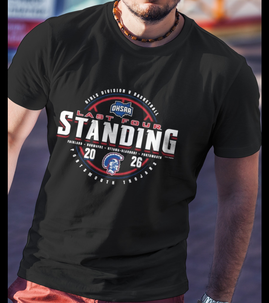 OHSAA Girls Basketball 2026 Last Four Standing Portsmouth Trojans Division V T-Shirt