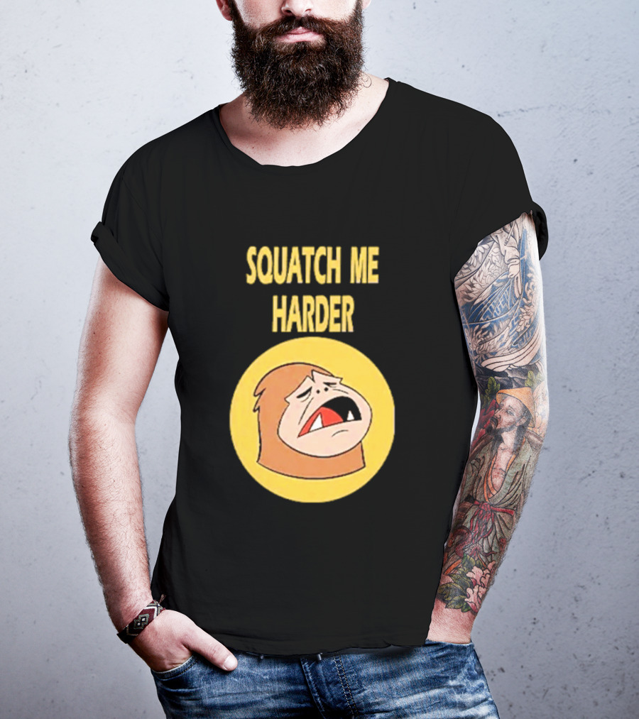 Squatch Me Harder Bigfoot Meme Funny Cartoon Face Yellow Circle T-Shirt