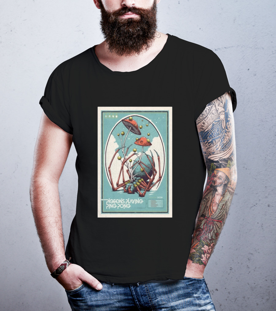 Pigeons Playing Ping Pong 2026 Tour With Mushroom Spider Cosmos T-Shirt
