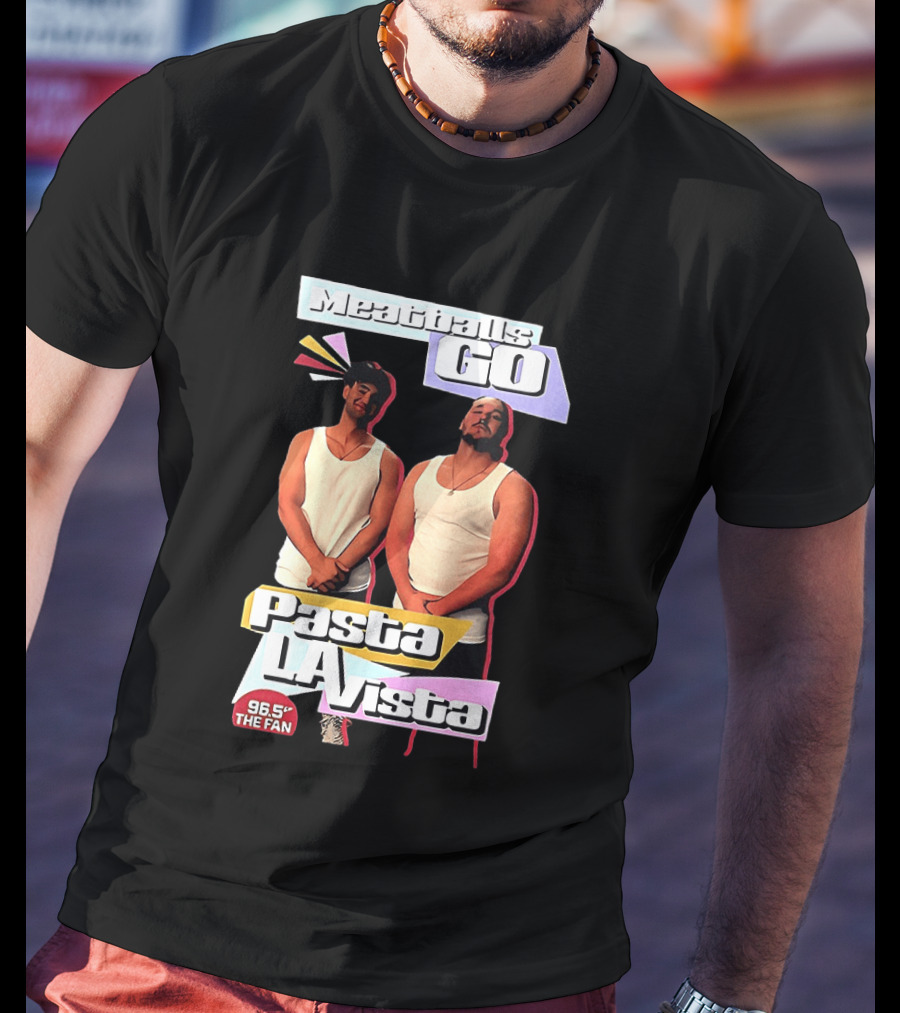 Meaty Boys Go Pasta La Vista 96.5 The Fan T-Shirt