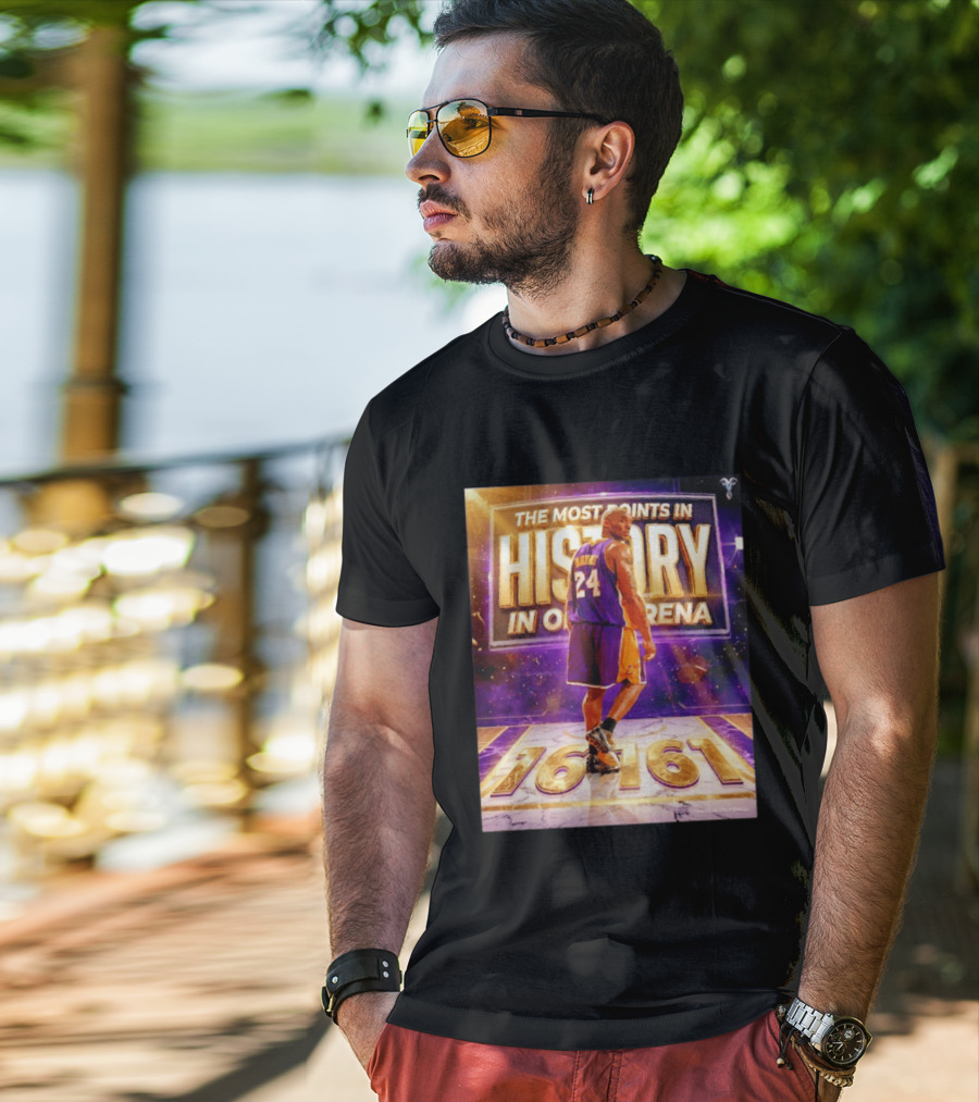 The Most Points In History Kobe Bryant Los Angeles Lakers 16161 Arena T-Shirt
