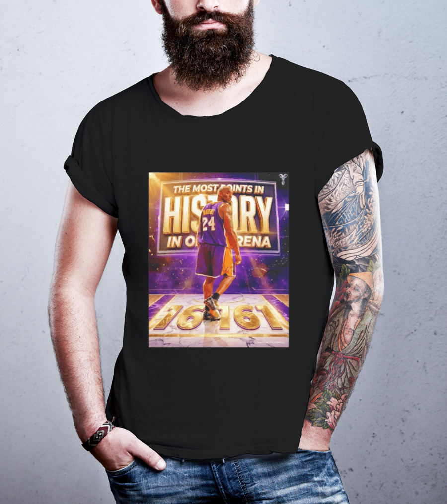 The Most Points In History Kobe Bryant Los Angeles Lakers 16161 Arena T-Shirt