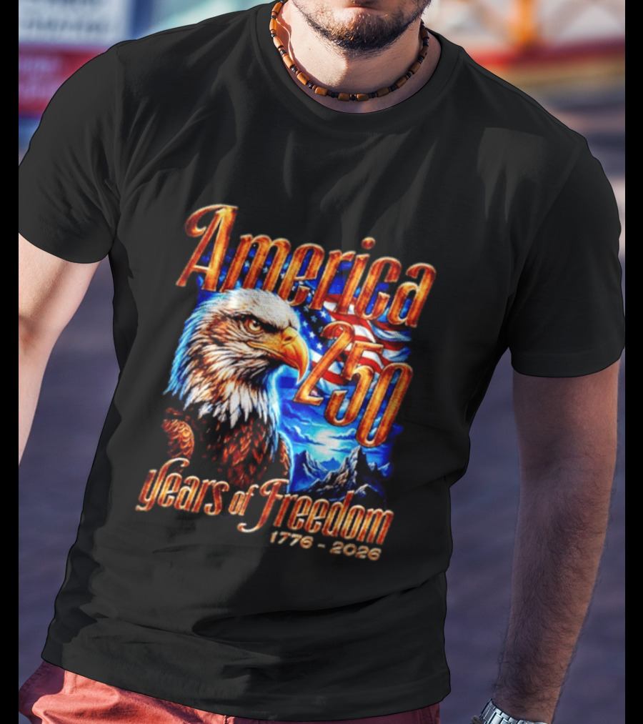 America 250 Years Of Freedom 1776 2026 Eagle Flag T-Shirt