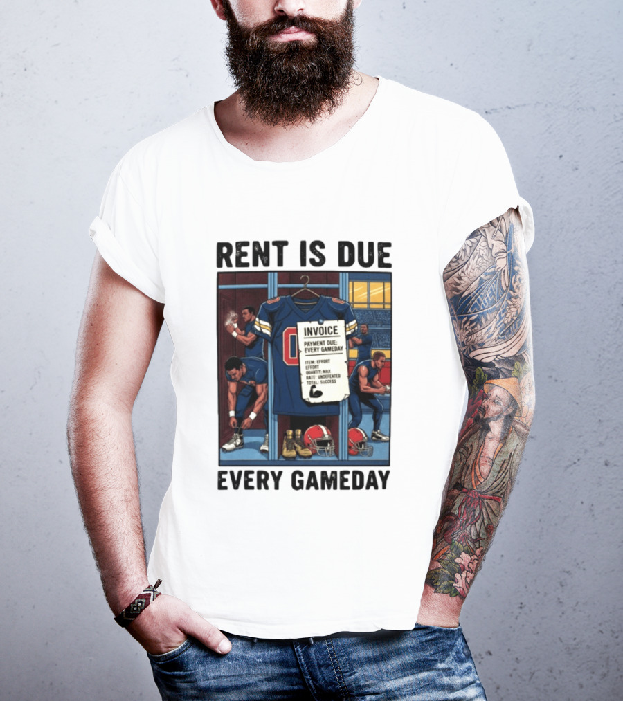 Rent Is Due Every Gameday Football Locker Room Motivation Jersey Invoice T-Shirt