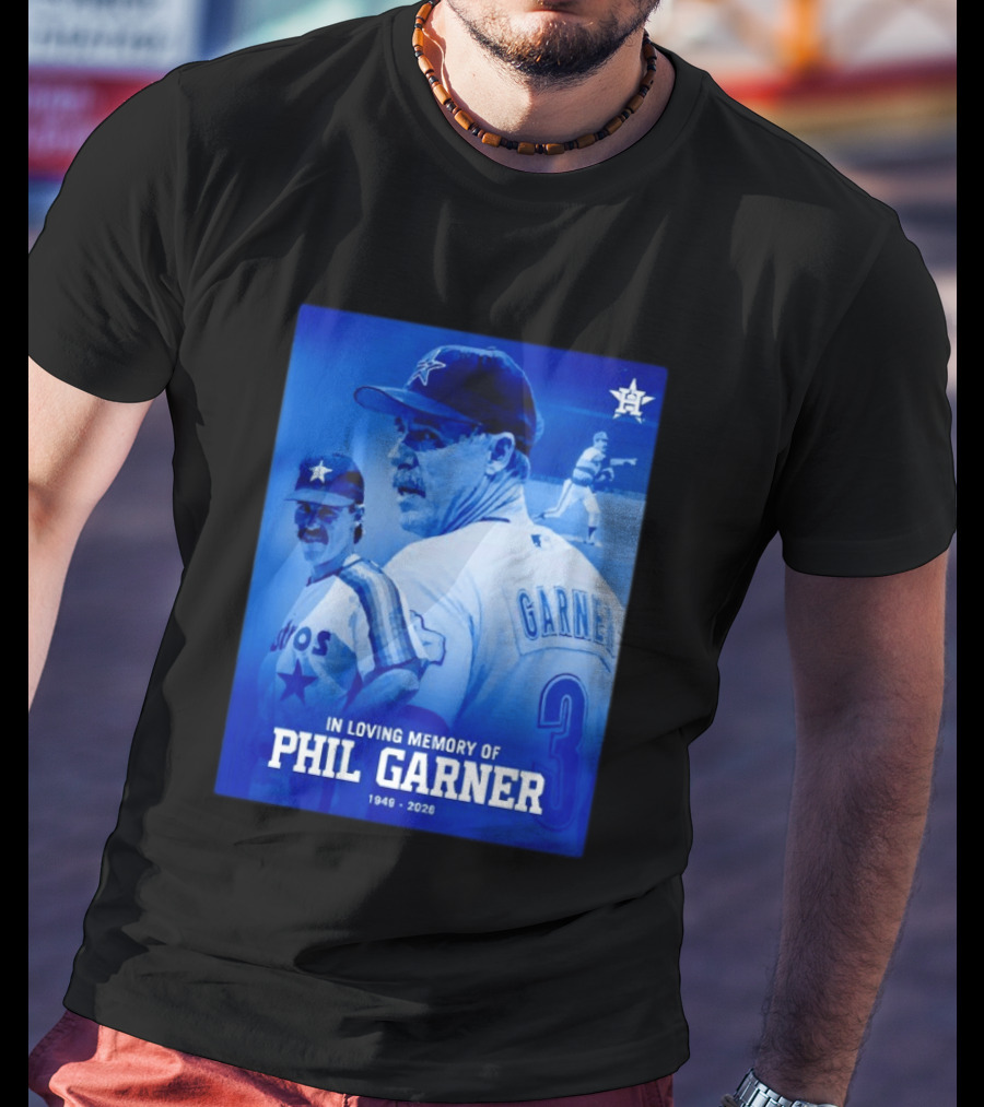 In Loving Memory Of Phil Garner Houston Astros 1949 2026 T-Shirt