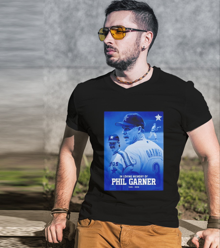 In Loving Memory Of Phil Garner Houston Astros 1949 2026 T-Shirt