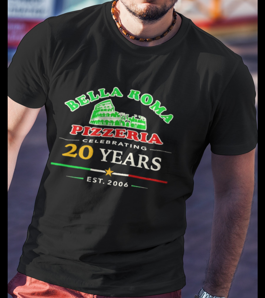Bella Roma Pizzeria Celebrating 20 Years Est 2006 Colosseum T-Shirt