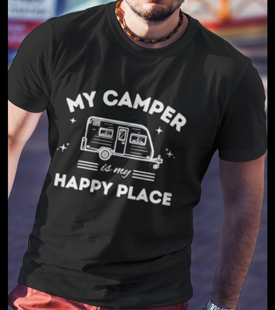 My Camper Is My Happy Place T-Shirt
