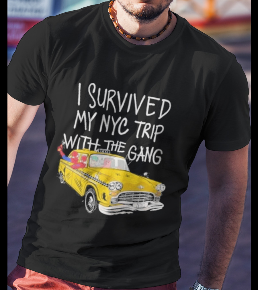 I Survived My NYC Trip With The Gang Spider Perks Taxi Adventure T-Shirt