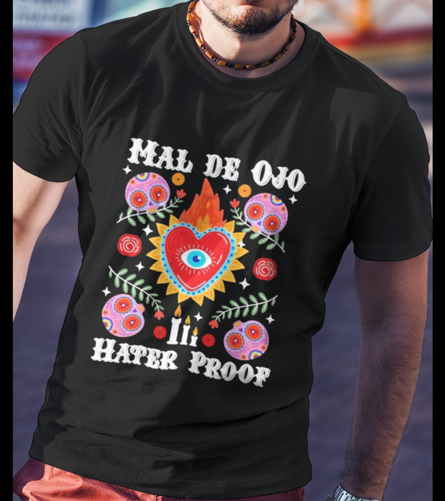 Mal De Ojo Hater Proof Heart Eye Symbol With Colorful Floral Ornaments T-Shirt