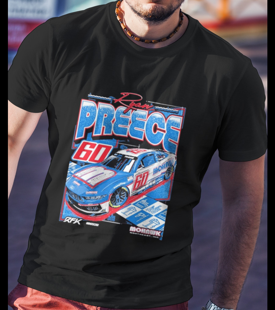 Ryan Preece 2025 Mohawk RFK 60 NASCAR Racing Car T-Shirt