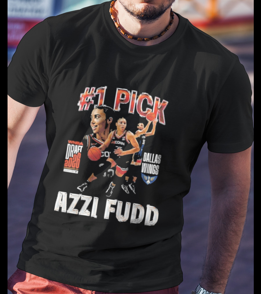 Azzi Fudd No 1 Pick 2026 WNBA Draft Dallas Wings T-Shirt