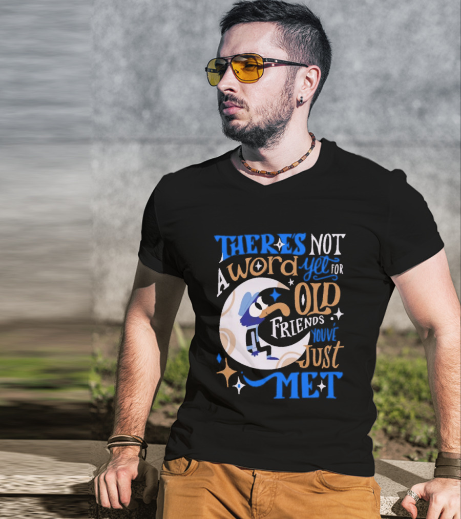 There's Not A Word Yet For Old Friends You've Just Met Retro Cartoon Style Nostalgia T-Shirt