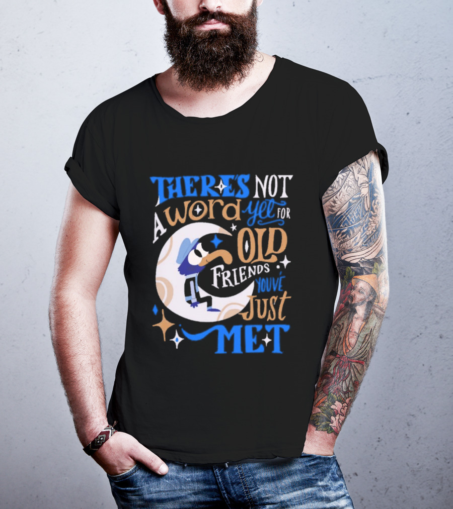 There's Not A Word Yet For Old Friends You've Just Met Retro Cartoon Style Nostalgia T-Shirt