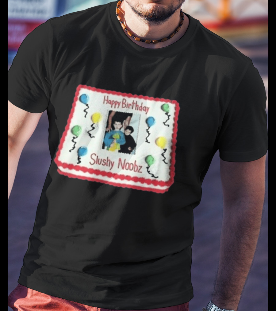 Happy Birthday Slushy Noobz Cake Balloons 2026 T-Shirt