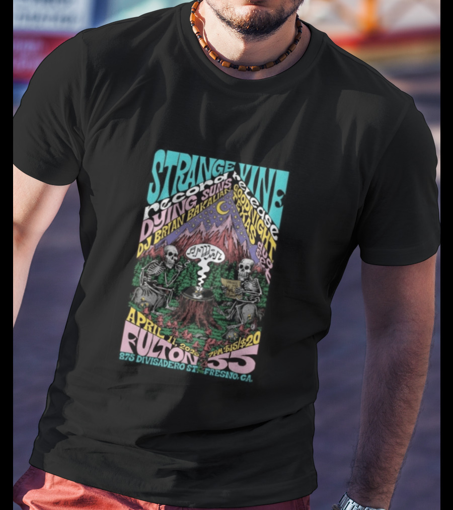 Strange Vine Records Release Fresno April 11 2026 DJ Brian Bakalian Fulton 55 T-Shirt