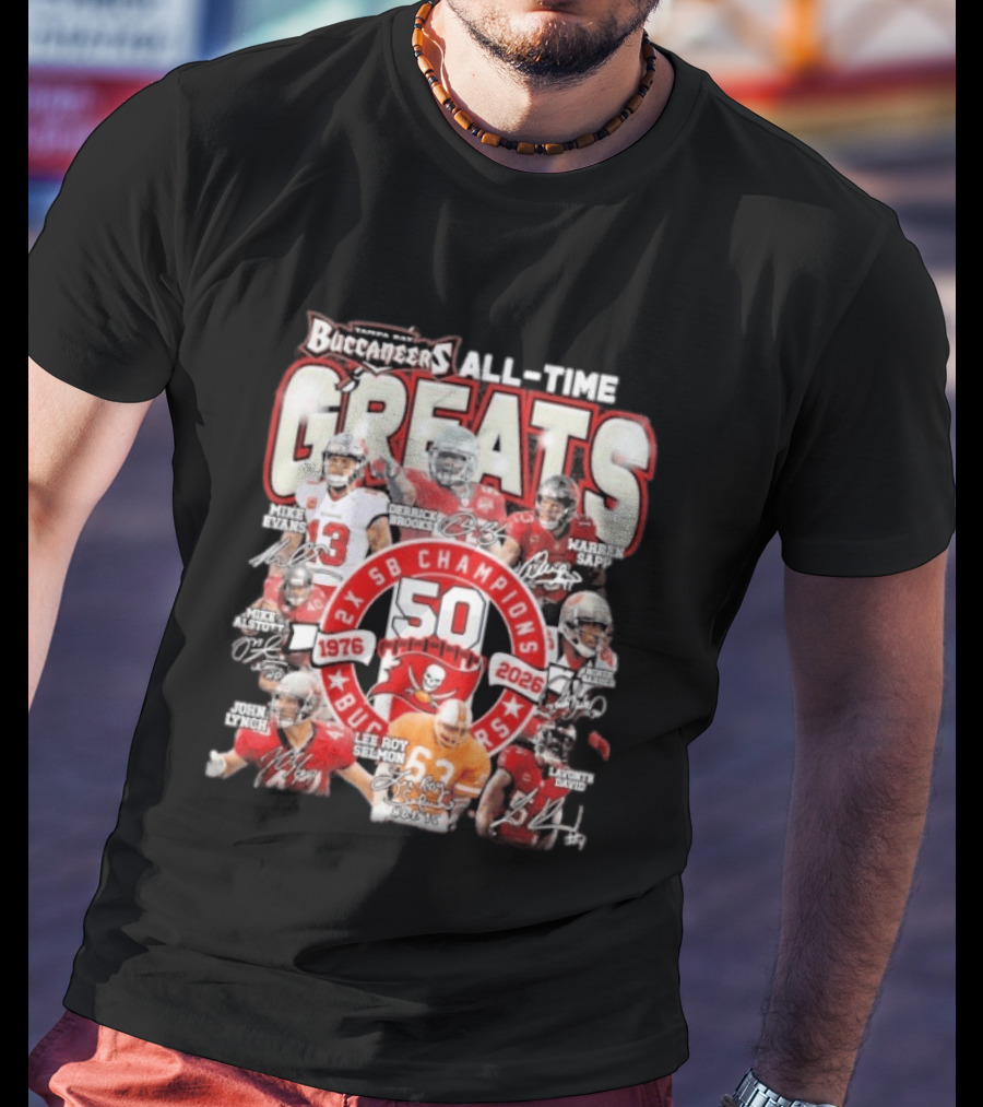 Tampa Bay Buccaneers All Time Greats 50th Anniversary 1976 2026 SB Champions T-Shirt