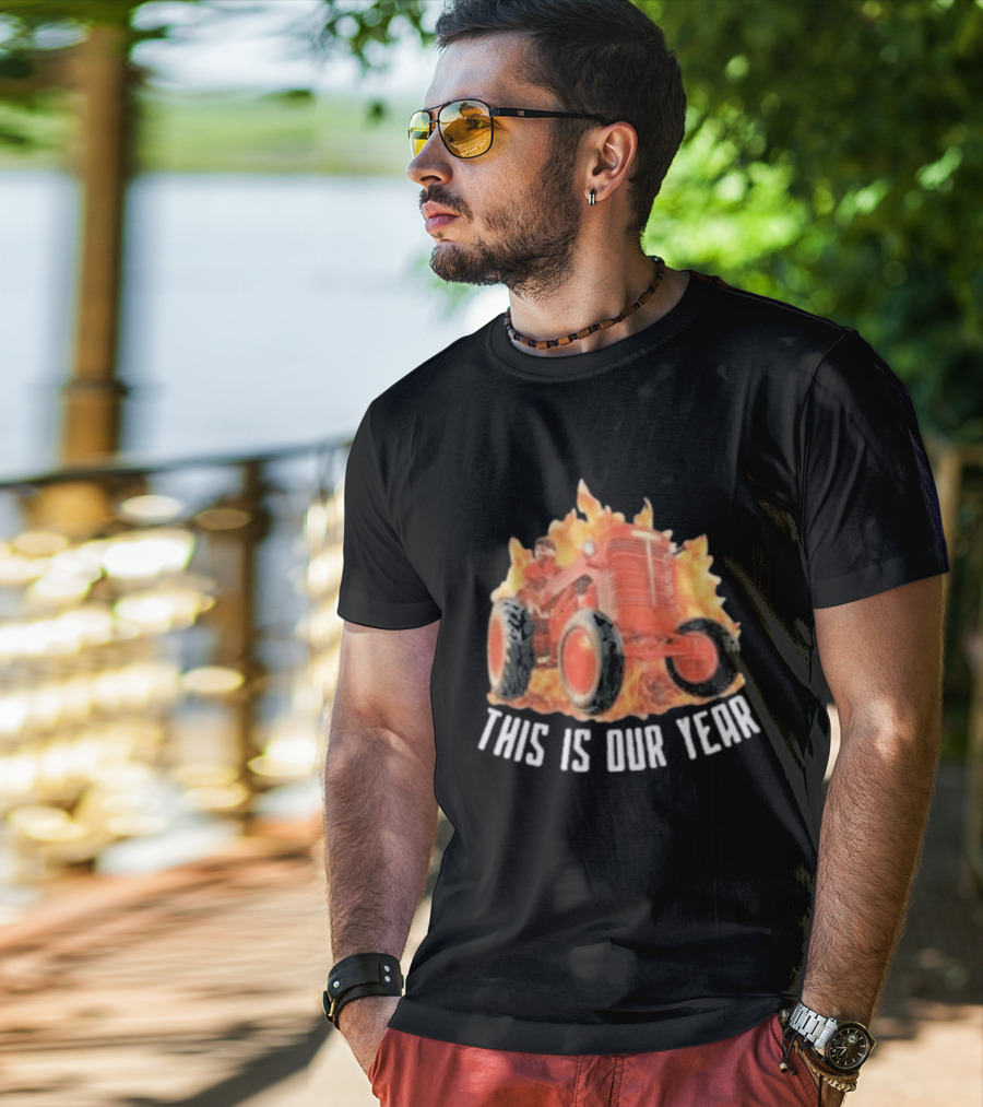 This Is Our Year Red Tractor Flames T-Shirt