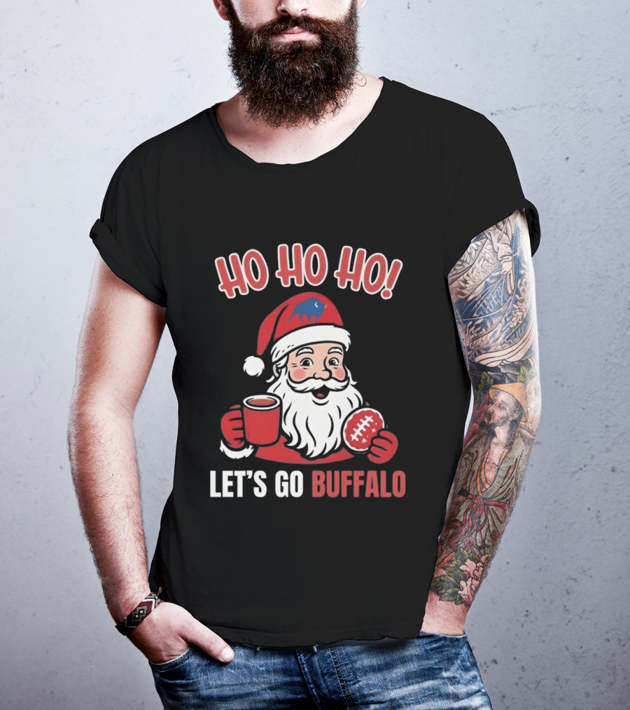 Ho Ho Ho Let's Go Buffalo Bills Santa Claus Merry Christmas T-Shirt