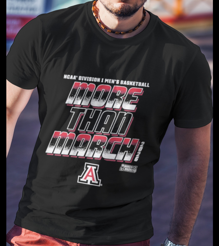 NCAA Arizona Wildcats Men's Basketball More Than March 2026 T-Shirt