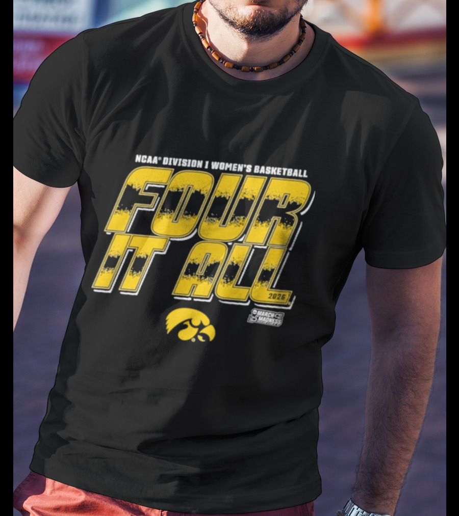 NCAA Division 1 Women's Basketball Four It All 2026 Iowa T-Shirt