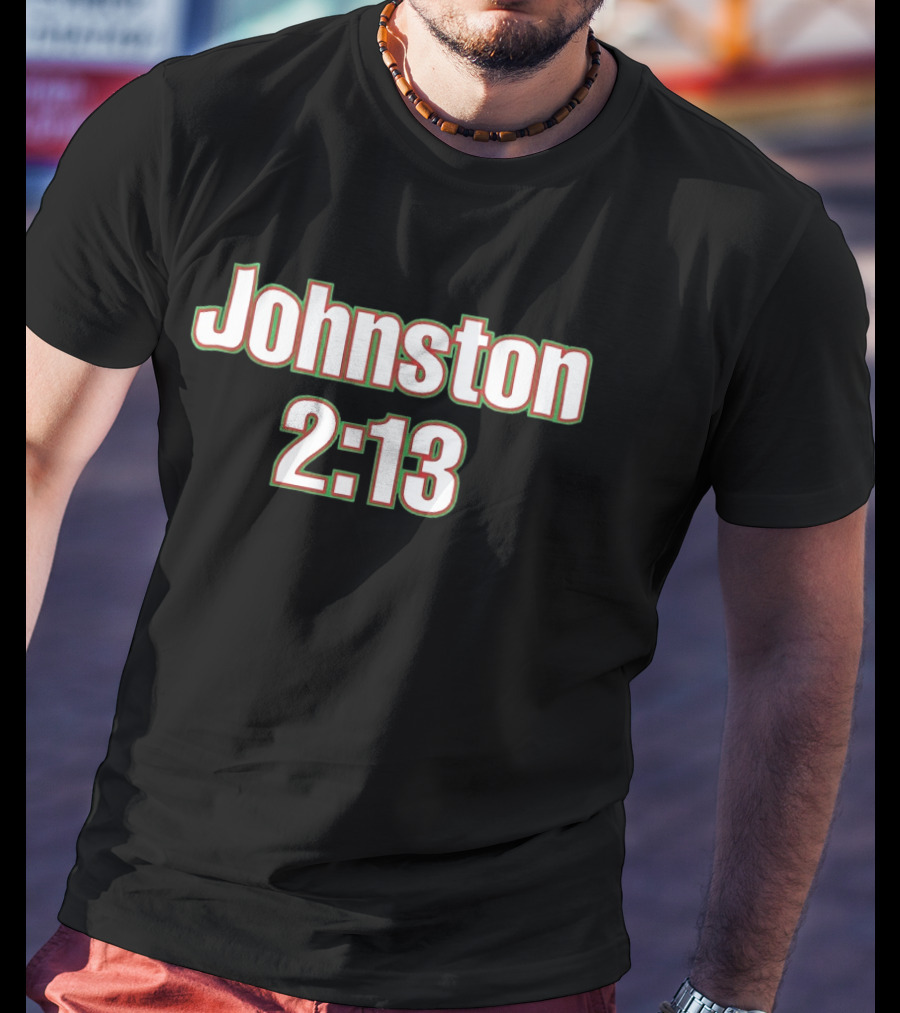Johnston 2:13 Try Record Sports T-Shirt