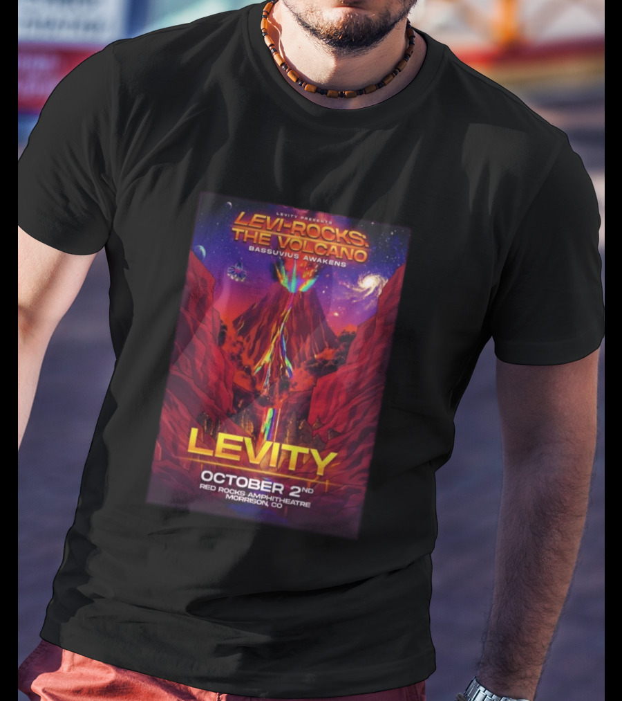 Levity Presents Levi Rocks The Volcano Bassuvius Awakens Red Rocks Amphitheatre October 2nd Morrison CO T-Shirt