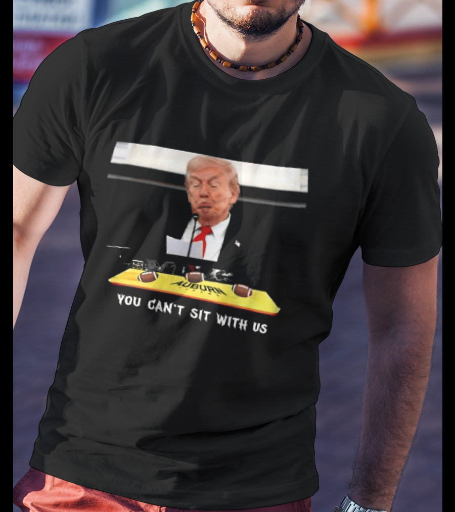 You Can't Sit With Us Trump 2025 No Nobel Peace Prize T-Shirt