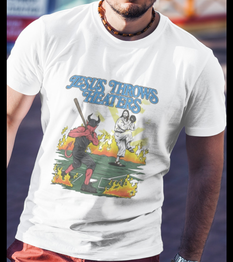 Jesus Throws Heaters Baseball Devil Pitcher Flames T-Shirt