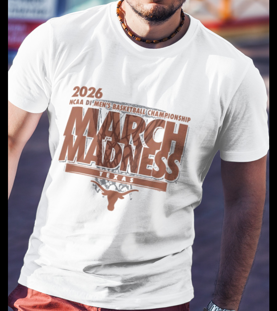 Texas Longhorns 2026 NCAA DI Men's Basketball Championship March Madness Texas T-Shirt
