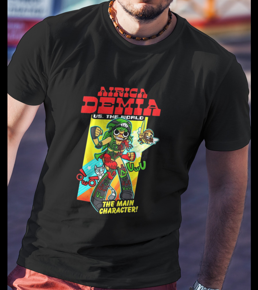 Airica Demia US The World Main Character Uwu T-Shirt