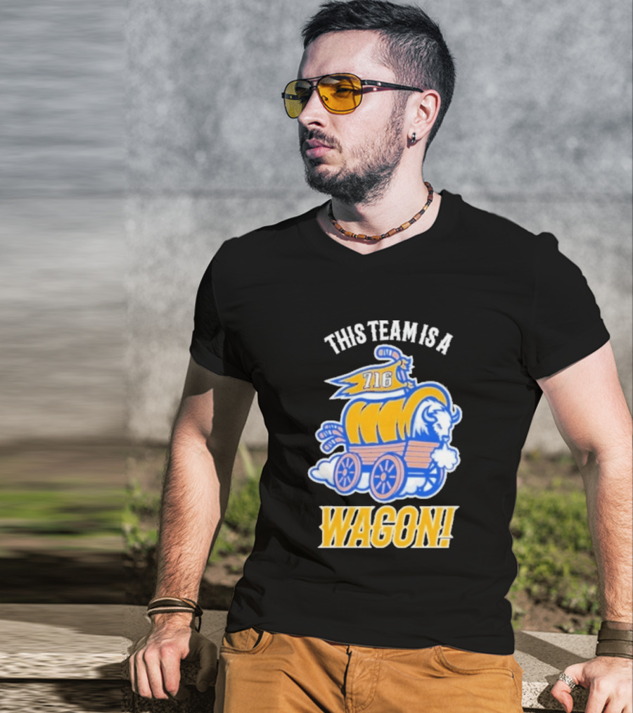 This Team Is A Wagon 716 Buffalo Sabres 2026 Hockey T-Shirt