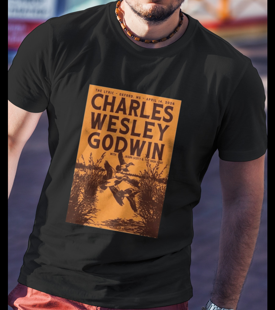 Charles Wesley Godwin The Lyric Oxford April 14 2026 With Jason Scott & The High Heat T-Shirt