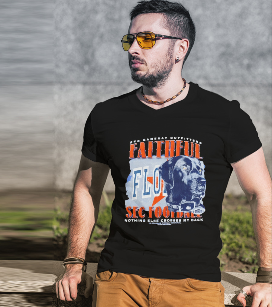 SEC Gameday Outfitters Faithful Florida SEC Football Nothing Else Crosses My Back T-Shirt